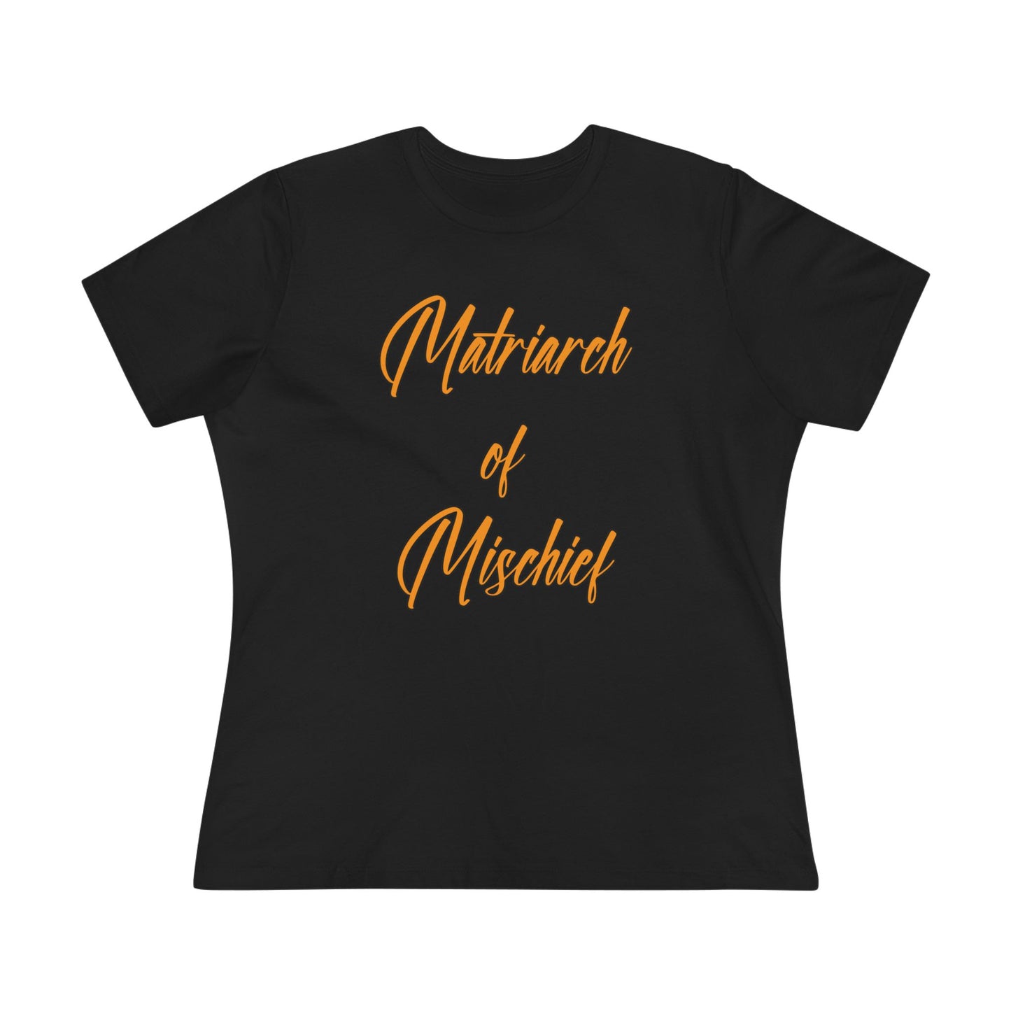 "Matriarch of Mischief" - Women's Tee