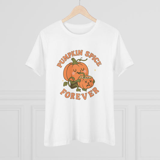 "Pumpkin Spice Forever" - Women's Tee