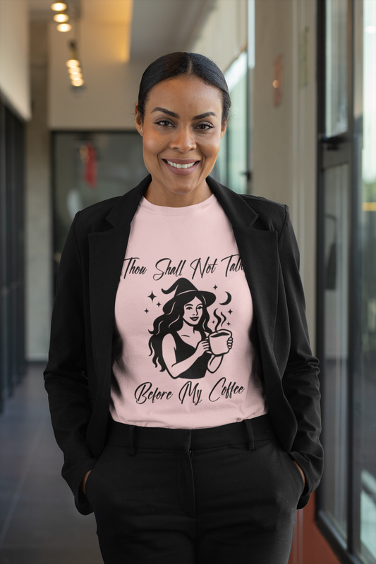 "Thou Shall Not Talk Before My Coffee" - Women's Tee