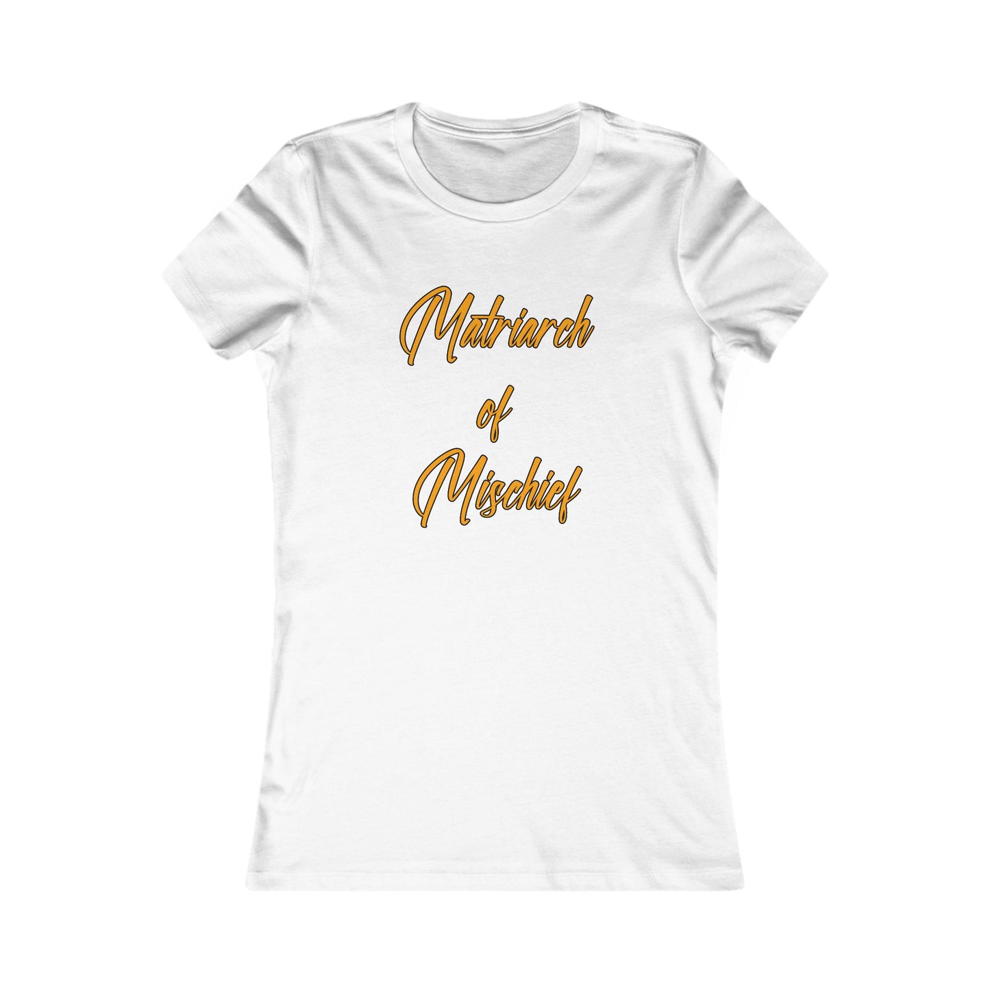 "Matriarch of Mischief" - Women's Tee