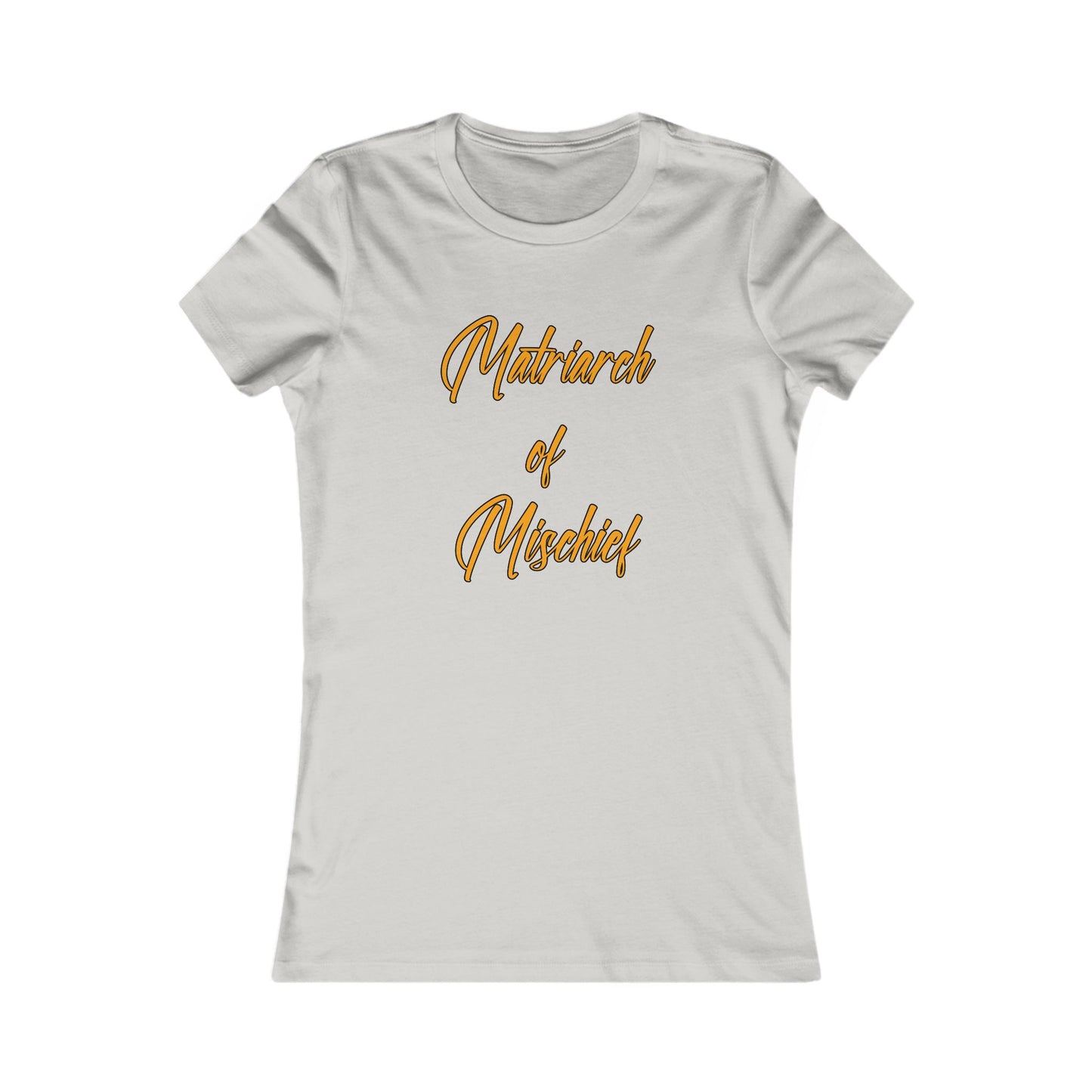 "Matriarch of Mischief" - Women's Tee