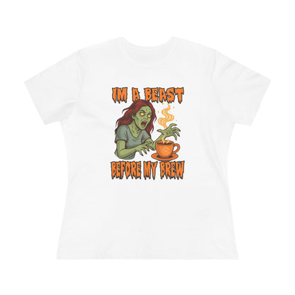 "I'm A Beast Before My Brew" - Women's Tee