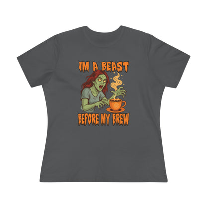 "I'm A Beast Before My Brew" - Women's Tee